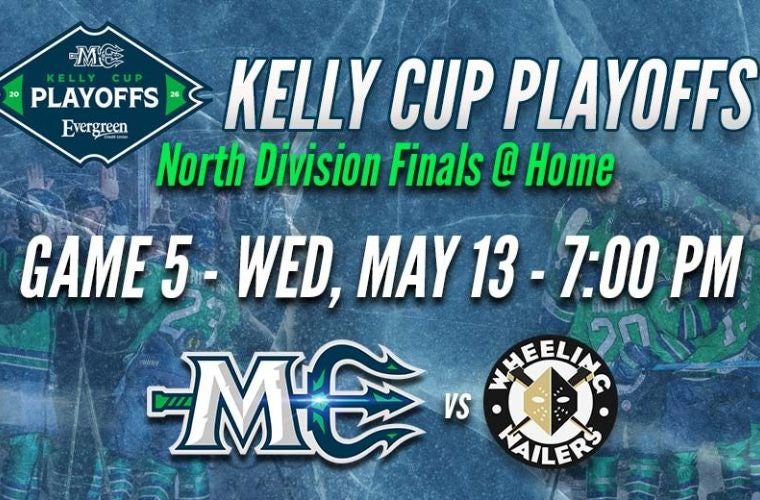 More Info for Maine Mariners - Kelly Cup Playoffs: ROUND TWO, GAME FIVE