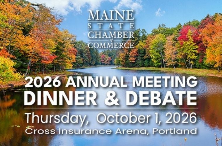 More Info for Maine State Chamber of Commerce Annual Meeting, Dinner & Gubernatorial Debate