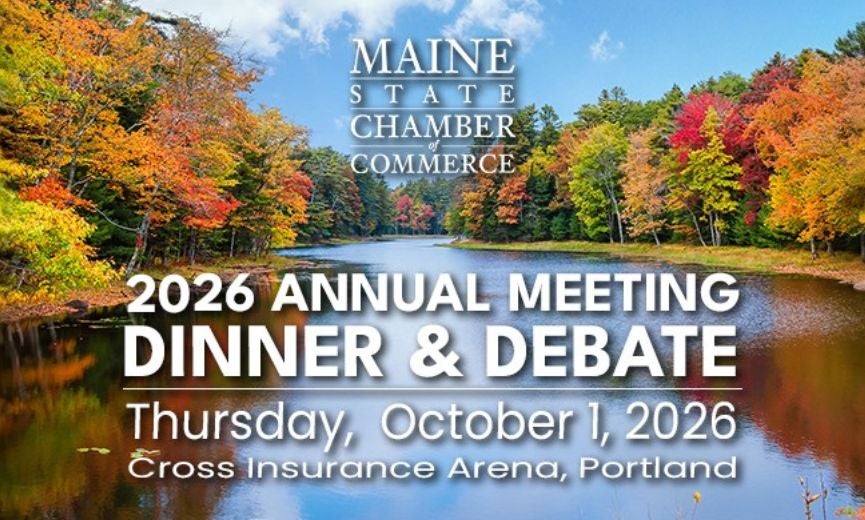 Maine State Chamber of Commerce Annual Meeting, Dinner & Gubernatorial Debate