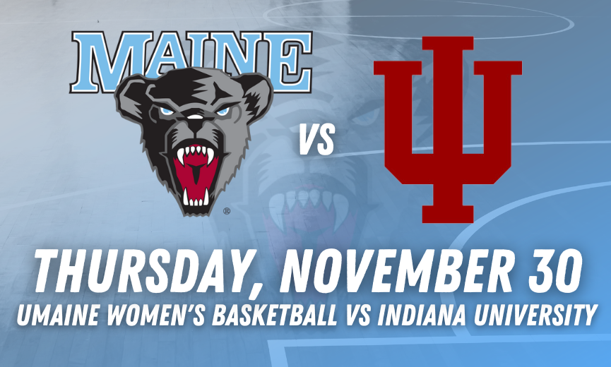 UMaine Women's Basketball vs. Indiana University